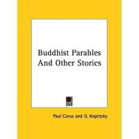 Buddhist Parables And Other Stories