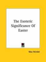 The Esoteric Significance of Easter