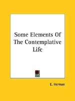 Some Elements Of The Contemplative Life