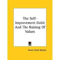 The Self-Improvement Habit and the Raising of Values