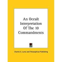 An Occult Interpretation Of The 10 Commandments