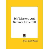 Self Mastery And Nature's Little Bill