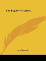 The Big Bow Mystery