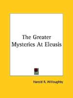 The Greater Mysteries At Eleusis