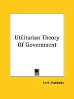 Utilitarian Theory Of Government