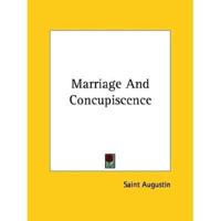 Marriage And Concupiscence