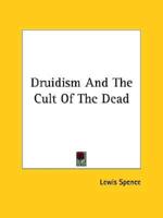 Druidism And The Cult Of The Dead