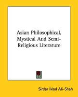 Asian Philosophical, Mystical And Semi-Religious Literature