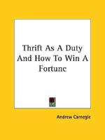 Thrift As A Duty And How To Win A Fortune