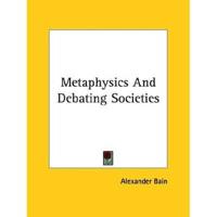 Metaphysics And Debating Societies