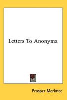 Letters To Anonyma