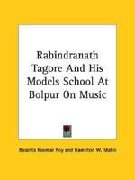 Rabindranath Tagore And His Models School At Bolpur On Music