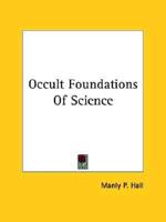 Occult Foundations Of Science