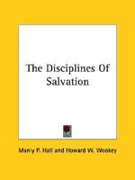 The Disciplines Of Salvation