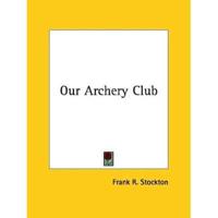 Our Archery Club