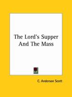 The Lord's Supper and the Mass
