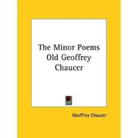 The Minor Poems Old Geoffrey Chaucer