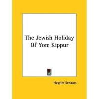 The Jewish Holiday Of Yom Kippur