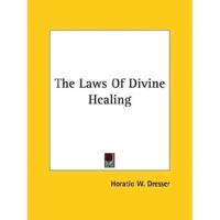 The Laws Of Divine Healing