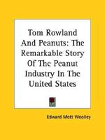 Tom Rowland And Peanuts