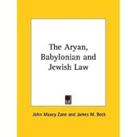 The Aryan, Babylonian and Jewish Law