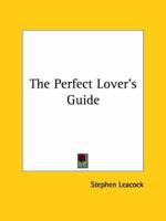 The Perfect Lover's Guide