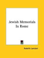 Jewish Memorials In Rome