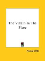 The Villain In The Piece
