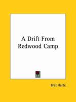 A Drift From Redwood Camp
