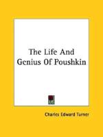The Life And Genius Of Poushkin