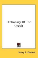Dictionary of the Occult