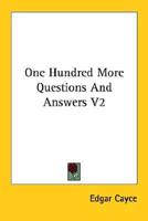One Hundred More Questions And Answers V2