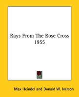 Rays From The Rose Cross 1955