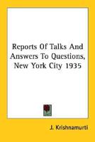 Reports Of Talks And Answers To Questions, New York City 1935