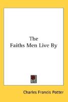 The Faiths Men Live By