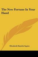 The New Fortune In Your Hand