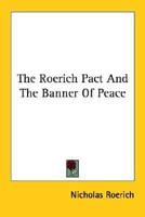 The Roerich Pact And The Banner Of Peace