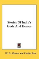 Stories Of India's Gods And Heroes