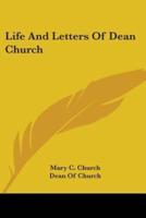 Life And Letters Of Dean Church