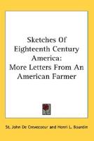 Sketches Of Eighteenth Century America