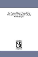 The Poems of Henry Timrod. Ed., With A Sketch of the Poet'S Life, by Paul H. Hayne.