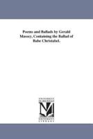 Poems and Ballads by Gerald Massey, Containing the Ballad of Babe Christabel.