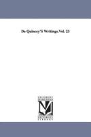 De Quincey'S Writings.Vol. 23