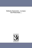 Methods of instruction ... by James Pyle Wickersham ...