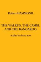 The Walrus, the Camel and the Kangaroo