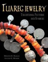 Tuareg Jewelry: Traditional Patterns and Symbols