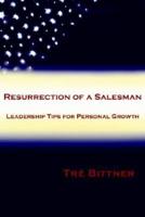 Resurrection of a Salesman: Leadership Tips for Personal Growth