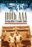 110th AAA: Driving Hitler's Crawlin' Coffin