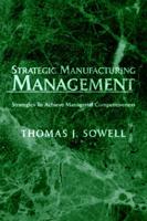 Strategic Manufacturing Management