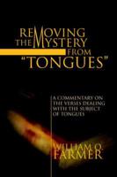 Removing the Mystery from Tongues